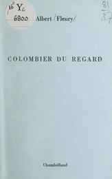 Colombier du regard