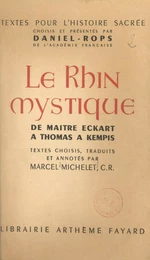 Le Rhin mystique : de Maître Eckart à Thomas a Kempis