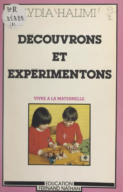 Découvrons et expérimentons - Lydia Halimi - (Nathan) réédition numérique FeniXX