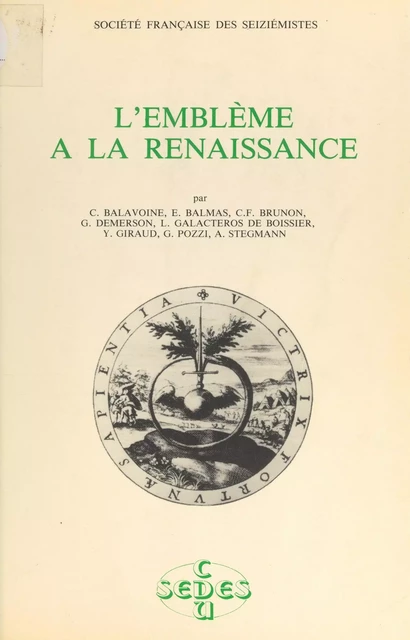 L'emblème à la Renaissance -  Société française des seiziémistes - (Sedes) réédition numérique FeniXX