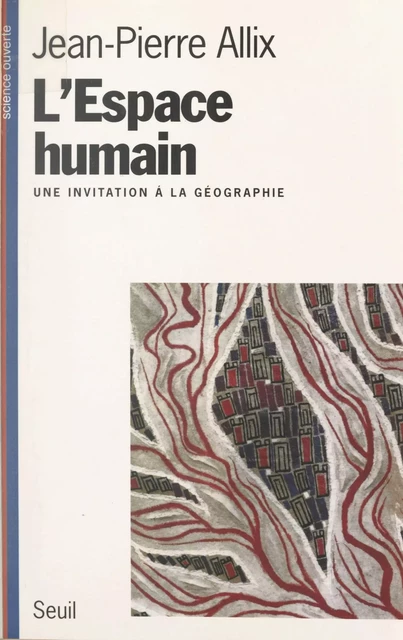 L'espace humain - Jean-Pierre Allix - Seuil (réédition numérique FeniXX)