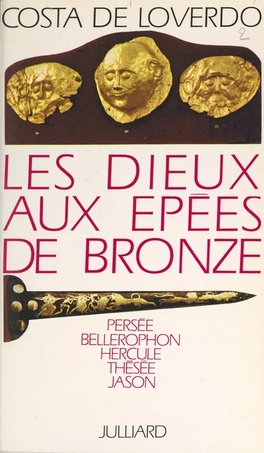 Les dieux aux épées de bronze - Costa de Loverdo - (Julliard) réédition numérique FeniXX