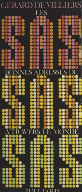 Les bonnes adresses de SAS à travers le monde - Gérard de Villiers - (Julliard) réédition numérique FeniXX