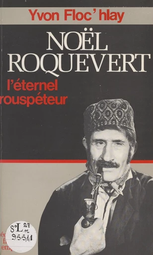 Noël Roquevert - Yvon Floc'hlay - FeniXX réédition numérique