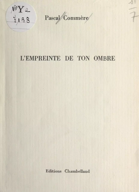 L'empreinte de ton ombre - Pascal Commère - FeniXX réédition numérique