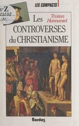 Les controverses du christianisme