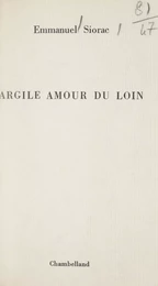 Argile amour du loin