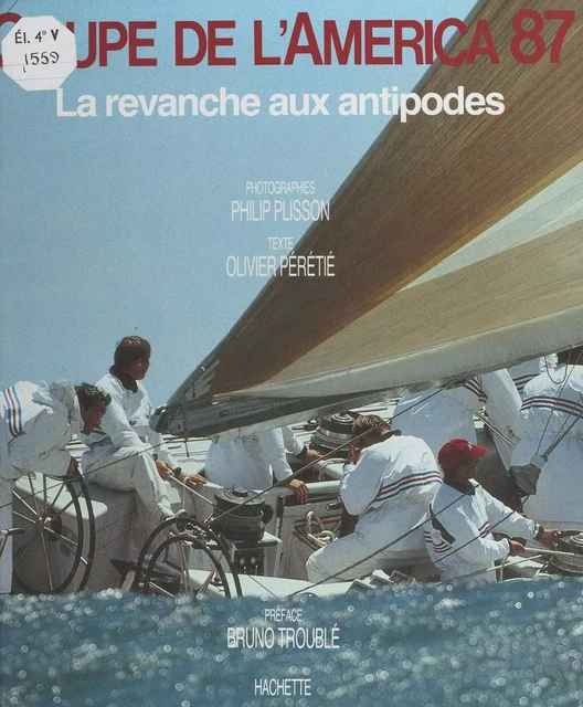 Coupe de l'America 87 - Olivier Pérétié - (Hachette) réédition numérique FeniXX