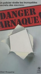 Danger arnaque !