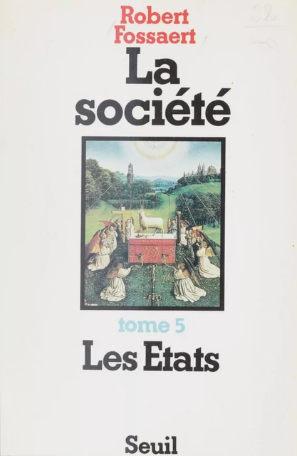 La Société (5) - Robert Fossaert - Seuil (réédition numérique FeniXX)