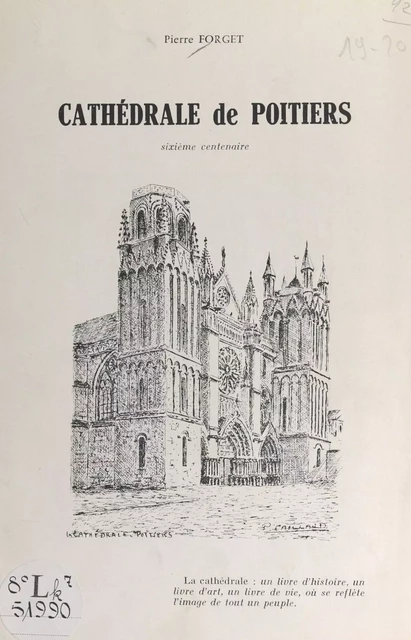 Cathédrale de Poitiers - Pierre Forget - FeniXX réédition numérique