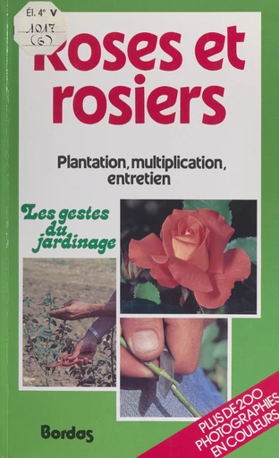 Roses et rosiers - Christian Pessey - FeniXX réédition numérique