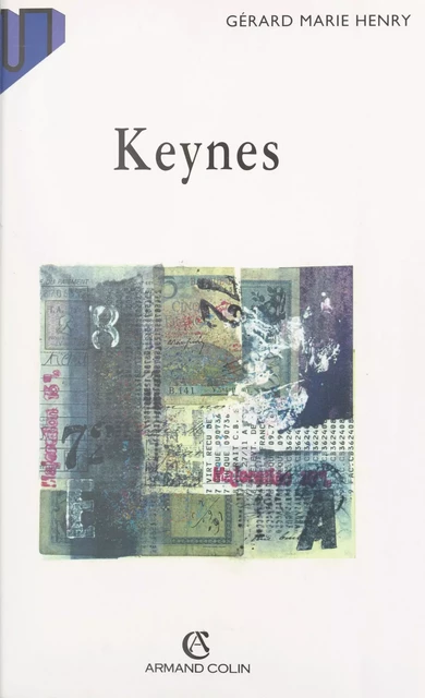 Keynes - Gérard-Marie Henry - (Armand Colin) réédition numérique FeniXX