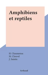 Amphibiens et reptiles