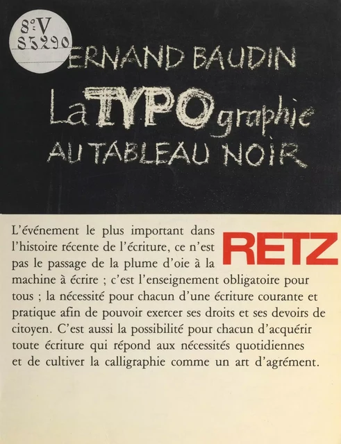 La typographie au tableau noir - Fernand Baudin - (Retz) réédition numérique FeniXX