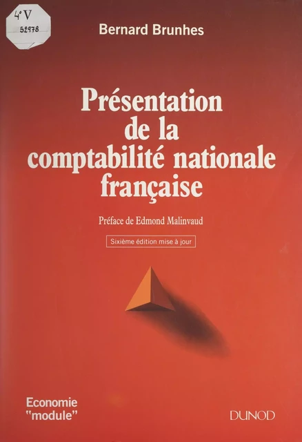 Présentation de la comptabilité nationale française - Bernard Brunhes - (Dunod) réédition numérique FeniXX