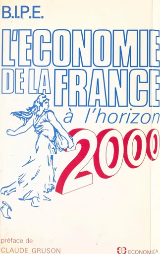 L'économie de la France à l'horizon 2000 -  BIPE Conseil - FeniXX réédition numérique