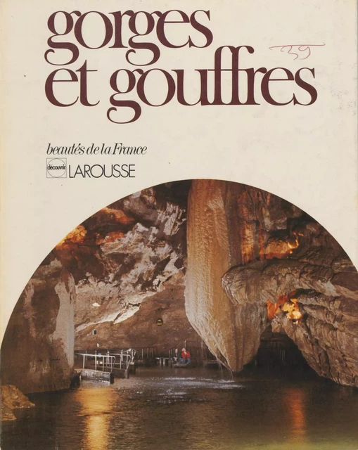 Gorges et Gouffres -  Collectif - Larousse (réédition numérique FeniXX)