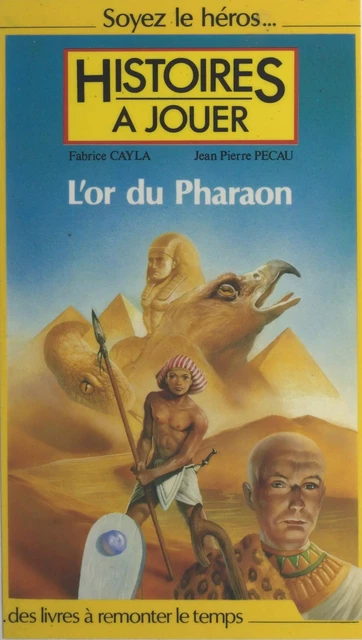 L'or du Pharaon - Fabrice Cayla, Jean-Pierre Pecau - (Pocket) réédition numérique FeniXX