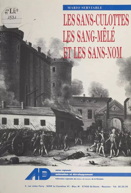 Les sans-culottes, les sang-mêlé et les sans-nom -  - FeniXX réédition numérique