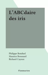 L'ABCdaire des iris