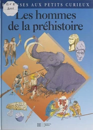 Les hommes de la Préhistoire