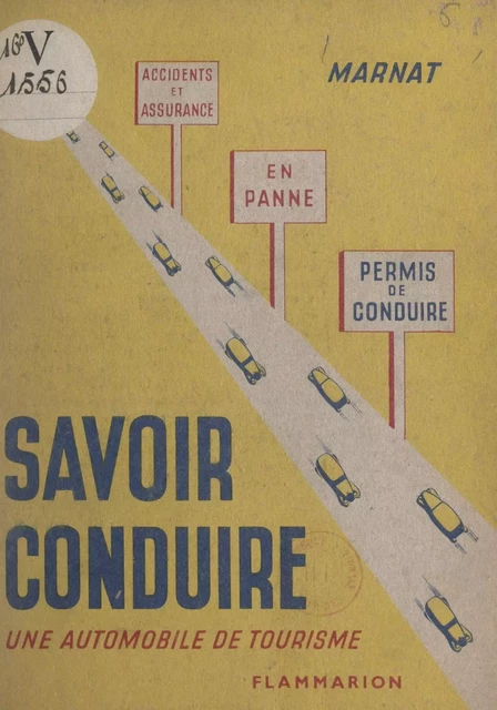 Savoir conduire une automobile - M. Marnat - FeniXX réédition numérique