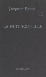 La nuit scintille