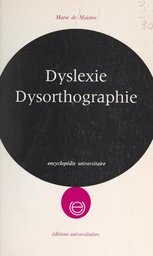 Dyslexie, dysorthographie