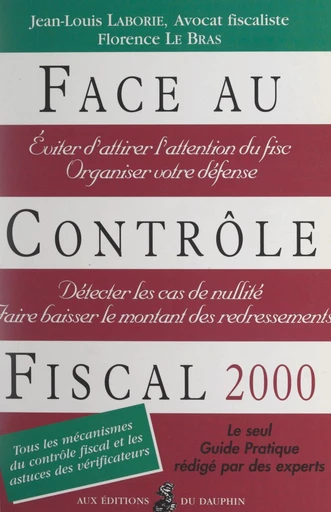 Face au contrôle fiscal - Jean-Louis Laborie, Florence le Bras - FeniXX réédition numérique