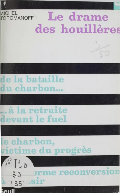 Le drame des houillères - Michel Toromanoff - Seuil (réédition numérique FeniXX)