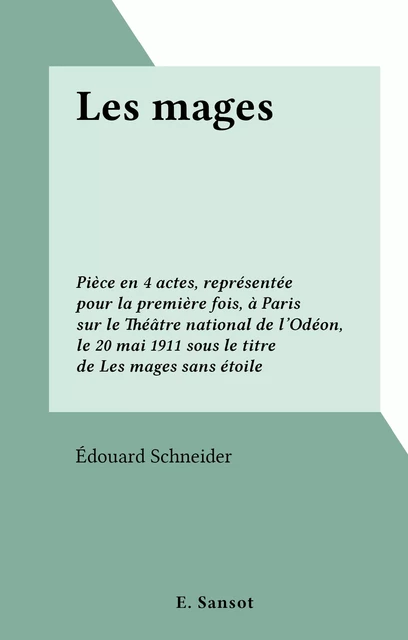 Les mages - Édouard Schneider - FeniXX réédition numérique