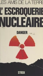 L'escroquerie nucléaire