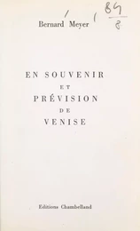 En souvenir et prévision de Venise