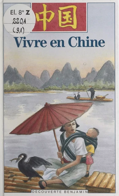 Vivre en Chine - Joëlle Busuttil - (Gallimard Jeunesse) réédition numérique FeniXX