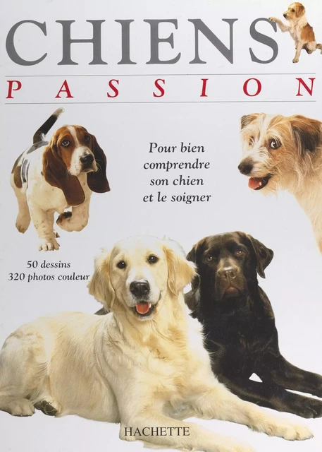 Chiens passion - Horst Hegewald-Kawich - (Hachette) réédition numérique FeniXX