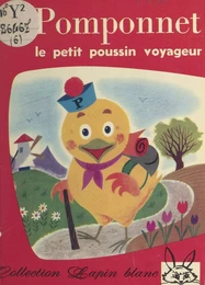 Pomponnet, le petit poussin voyageur