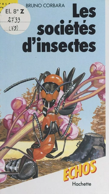 Les sociétés d'insectes - Bruno Corbara - (Hachette) réédition numérique FeniXX