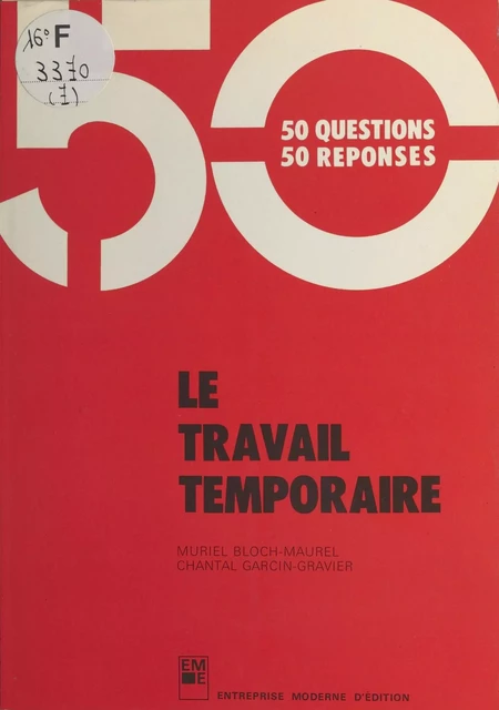 Le Travail temporaire - Muriel Bloch-Murell, Chantal Garcin-Gravier - FeniXX réédition numérique