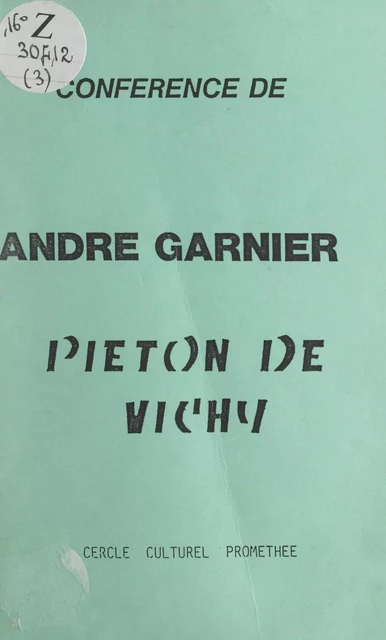 Piéton de Vichy - André Garnier - FeniXX réédition numérique