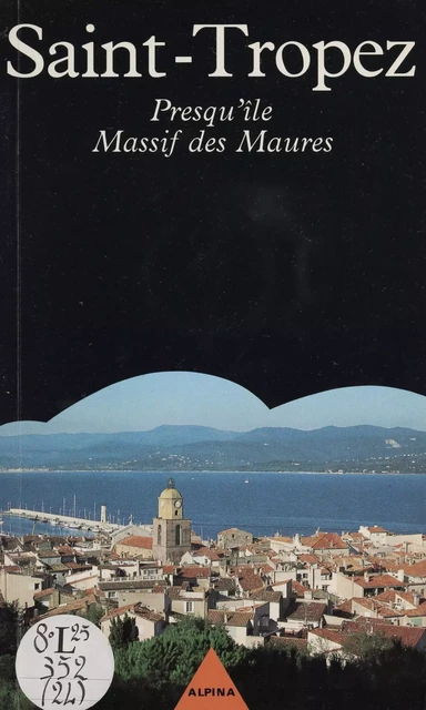 Saint-Tropez - Françoise Cachin - Gründ (réédition numérique FeniXX)