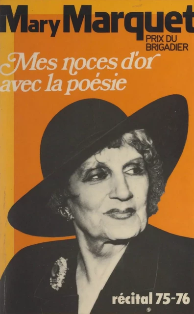 Mes noces d'or avec la poésie - Mary Marquet - FeniXX réédition numérique