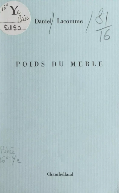 Poids du merle - Daniel Lacomme - FeniXX réédition numérique