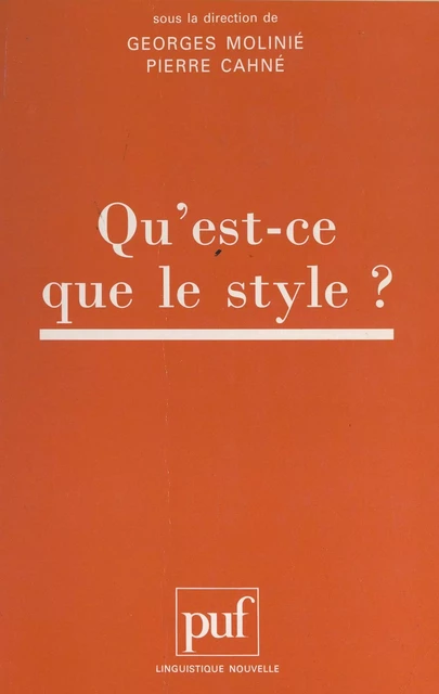 Actes du Colloque international "Qu'est-ce-que le style ?" -  Collectif - (Presses universitaires de France) réédition numérique FeniXX