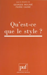 Actes du Colloque international "Qu'est-ce-que le style ?"