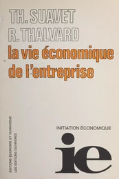 La vie économique de l'entreprise