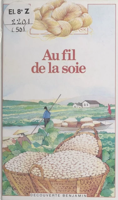 Au fil de la soie - Katia Fortier - (Gallimard Jeunesse) réédition numérique FeniXX