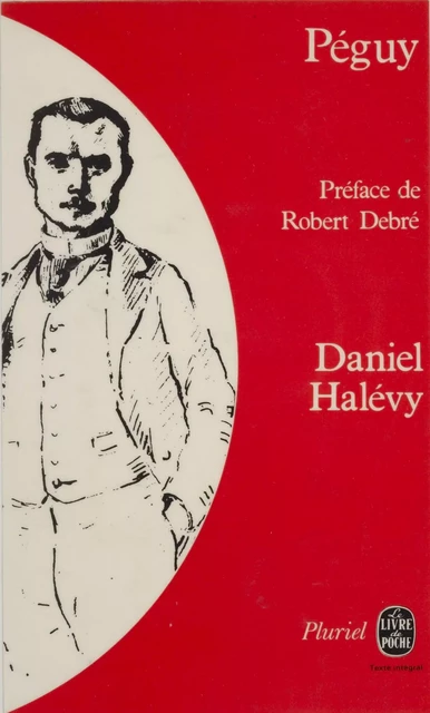 Péguy et les Cahiers de la quinzaine - Daniel Halévy - Hachette Littératures (réédition numérique FeniXX)