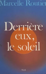 Derrière eux, le soleil