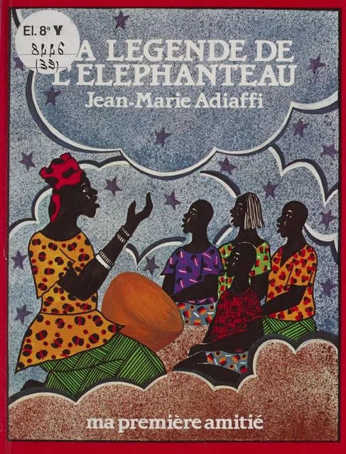 La légende de l'éléphanteau - Jean-Marie Adiaffi - Rageot (réédition numérique FeniXX)